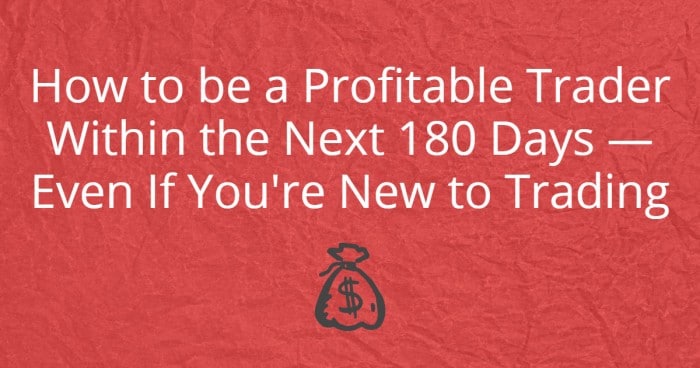 how to be a profitable trader