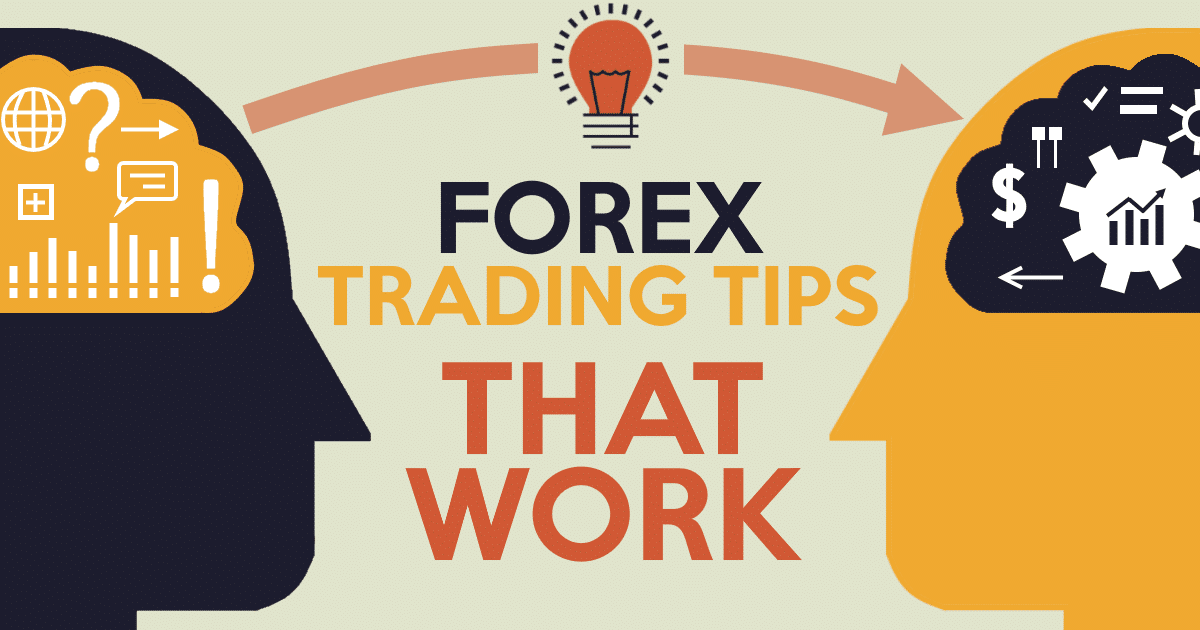 12 Forex Trading Tips That Work - 