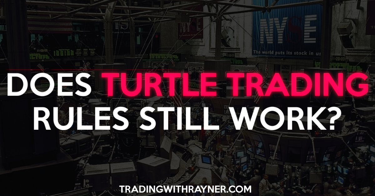 Turtle trading rules Does it still work today?